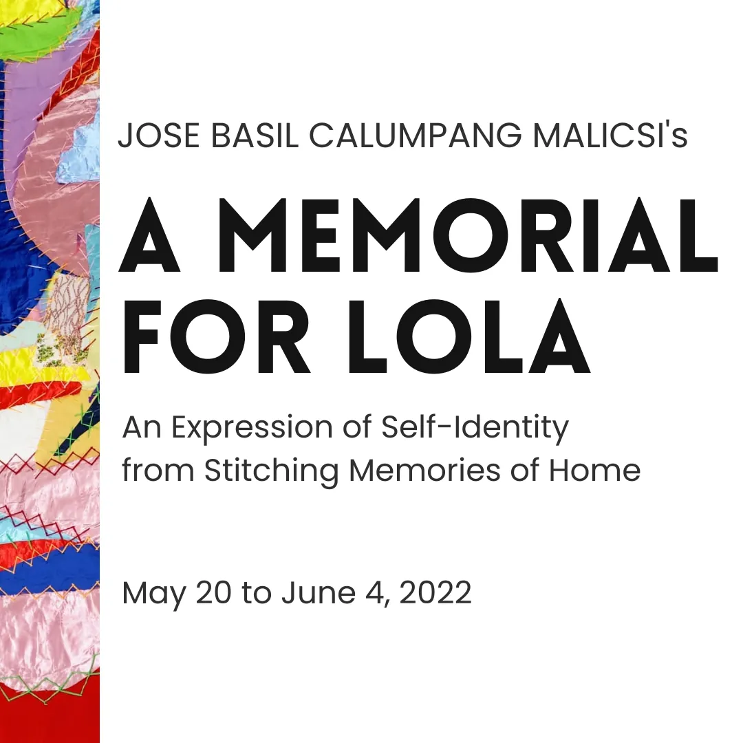 "A Memorial for Lola", a solo exhibiion of Jose Basil Calumpang Malicsi, An Expression of Self-Identity from Stitching Memories of Home