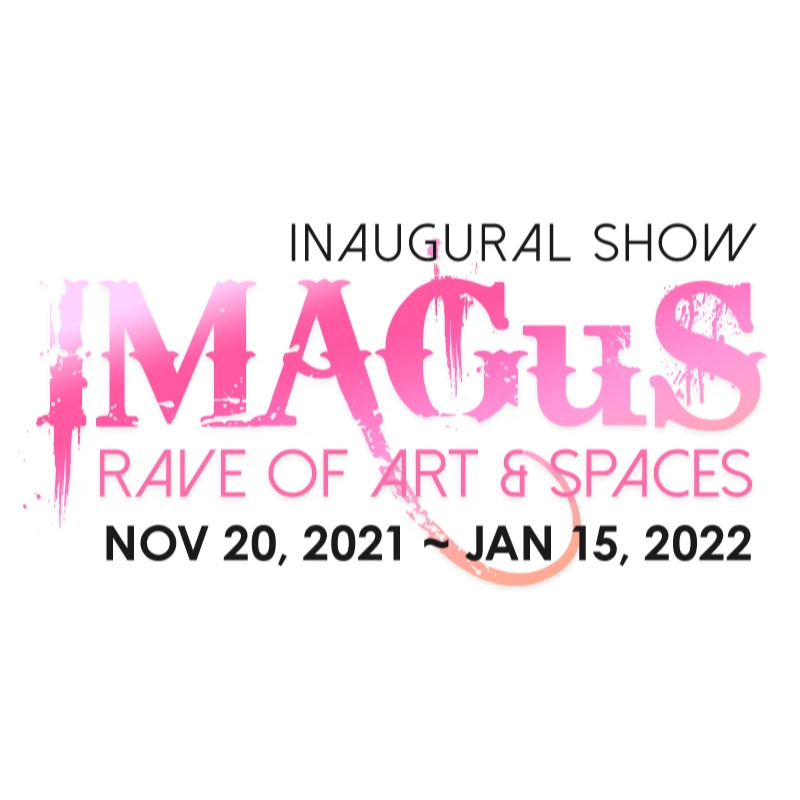 Inaugural Show - Imagus - Rave of Art & Sciences